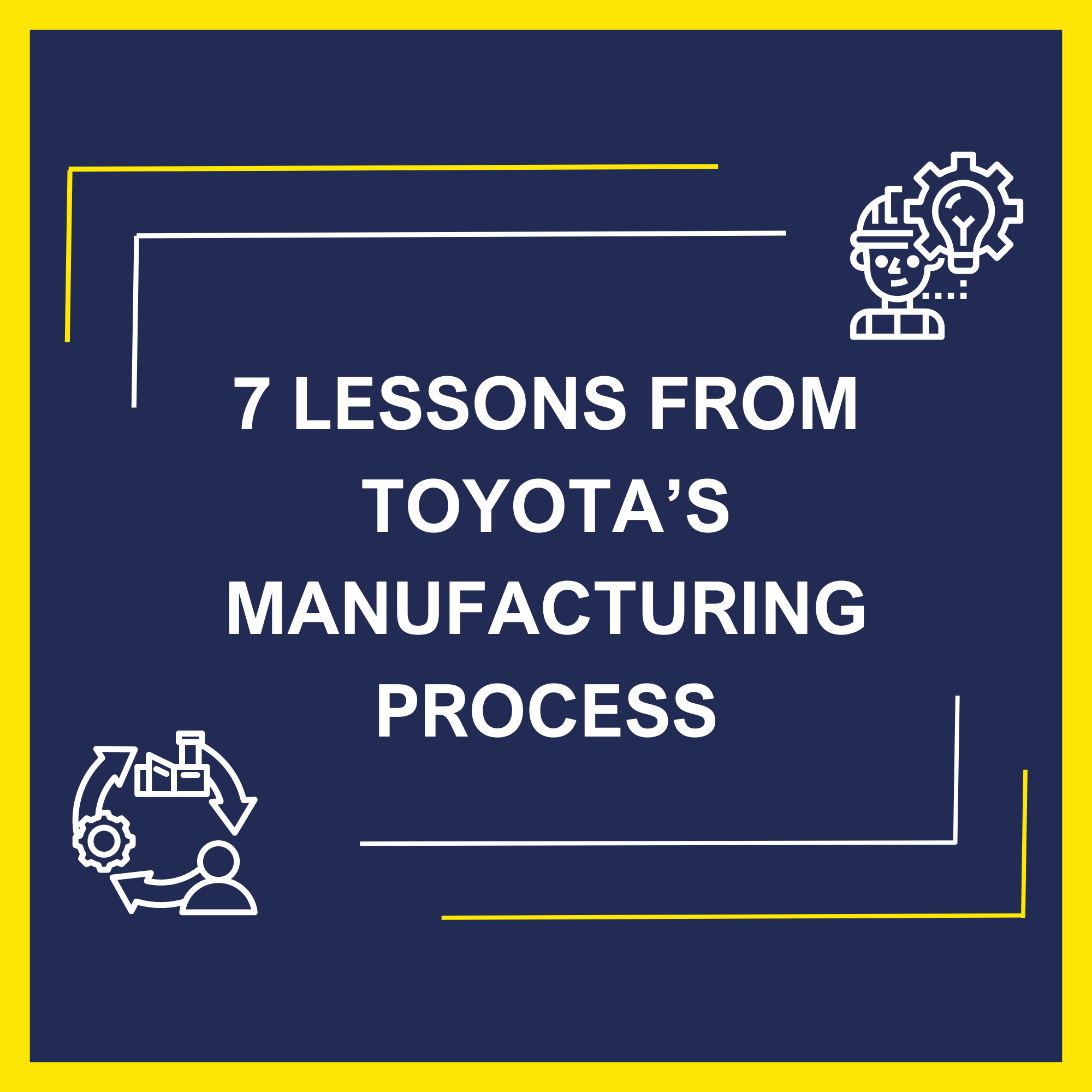 7 lessons civil engineers can learn from Toyota’s manufacturing process